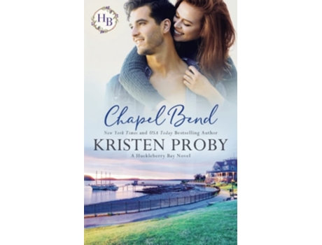Livro Chapel Bend de Kristen Proby (Inglês)