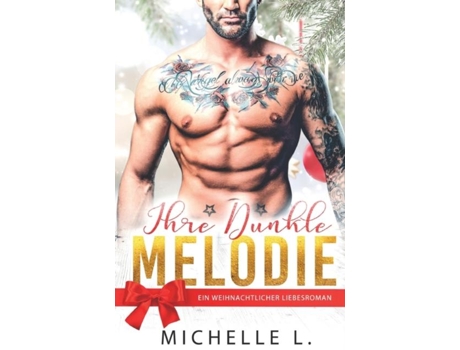 Livro Ihre Dunkle Melodie Ein Weihnachtlicher Liebesroman De Michelle L (inglês)