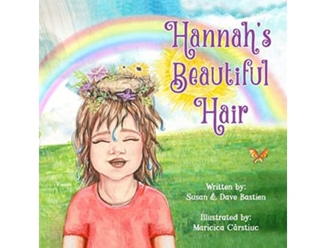 Livro Hannahs Beautiful Hair De Susan Bastien E Dave Bastien (inglês)
