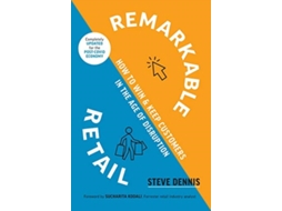 Livro Remarkable Retail de Steve Dennis (Inglês - Capa Dura)