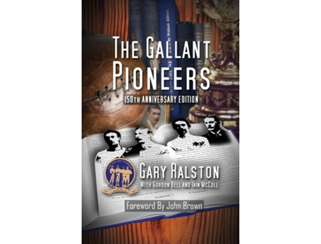 Livro The Gallant Pioneers De Gary Ralston (inglês)