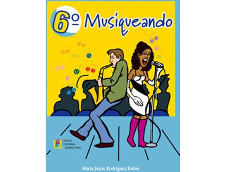 Livro MUSIQUEANDO 6ºPRIMARIA de M.Jesús Rodríguez Rubio