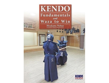 Livro Kendo Fundamentals and Waza to Win Hardback de Nobuo Hirakawa (Inglês - Capa Dura)