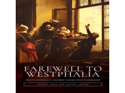 Livro Farewell to Westphalia Crypto Sovereignty and Post-Nation-State Governance de Jarrad Hope (Inglês)