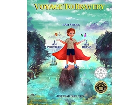 Livro Voyage To Bravery The Land Of Aurora De Jeremiah Shelton (inglês)