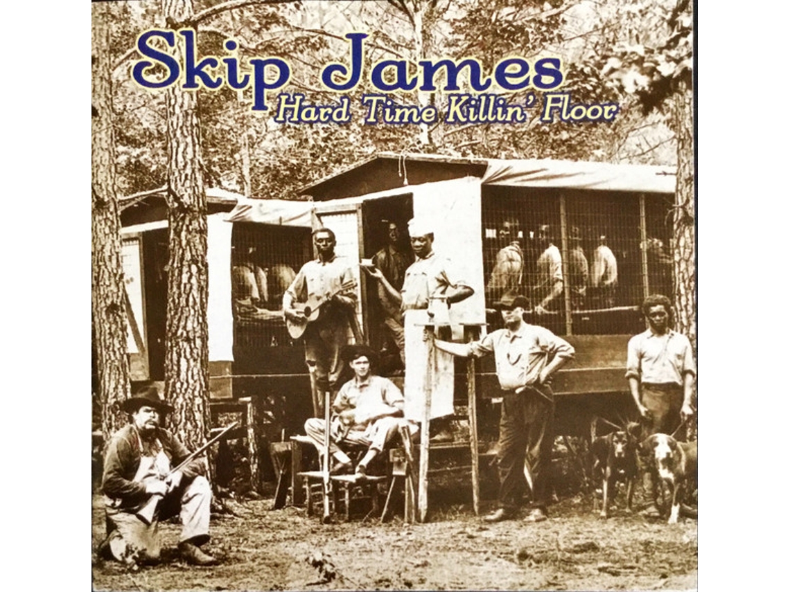 CD Skip James - Hard Time Killin' Floor