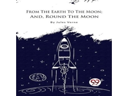 Livro From The Earth To The Moon de Double 9 Books (Inglês)