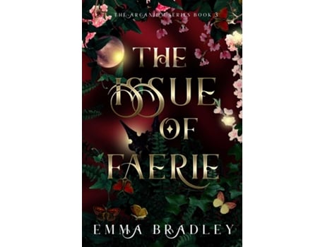 Livro The Issue Of Faerie De Emma Bradley (inglês)