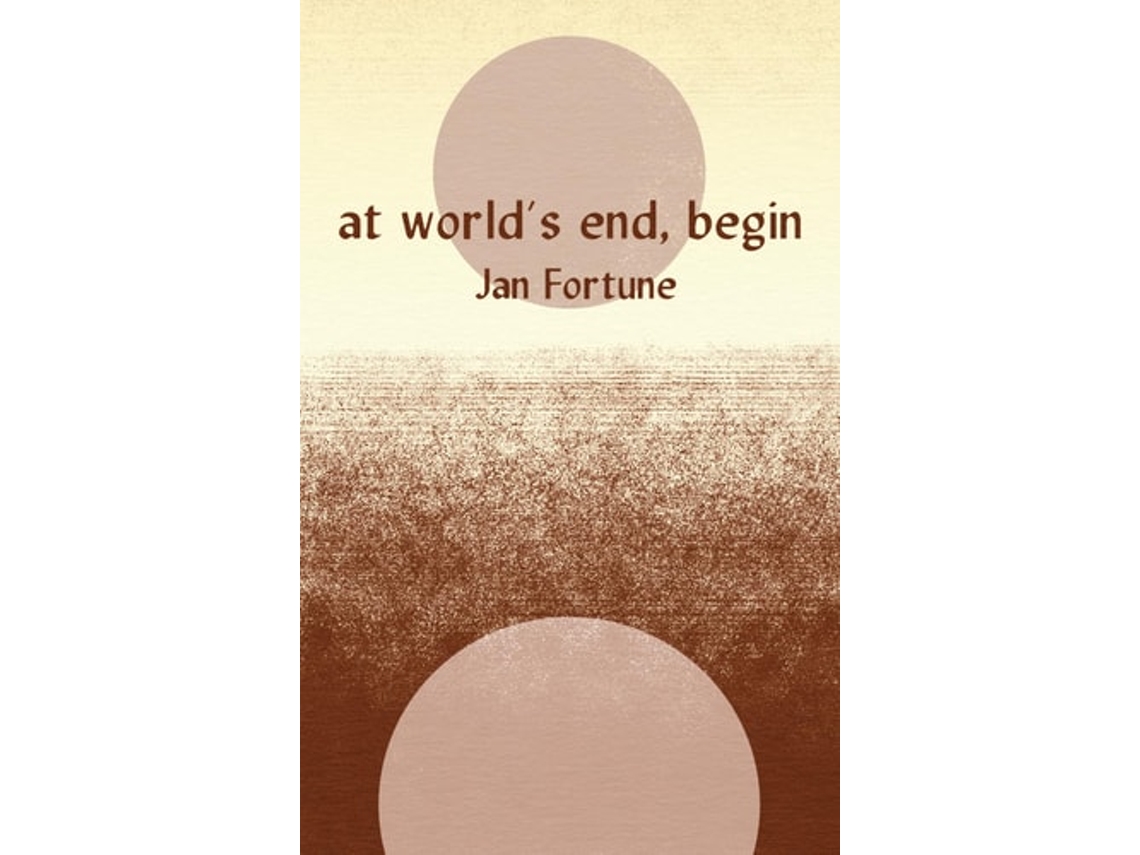 Livro At Worlds End, Begin de Jan Fortune (Inglês)