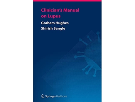 Livro Clinician’s Manual on Lupus de Graham Hughes Sirish Sangle (Inglês)