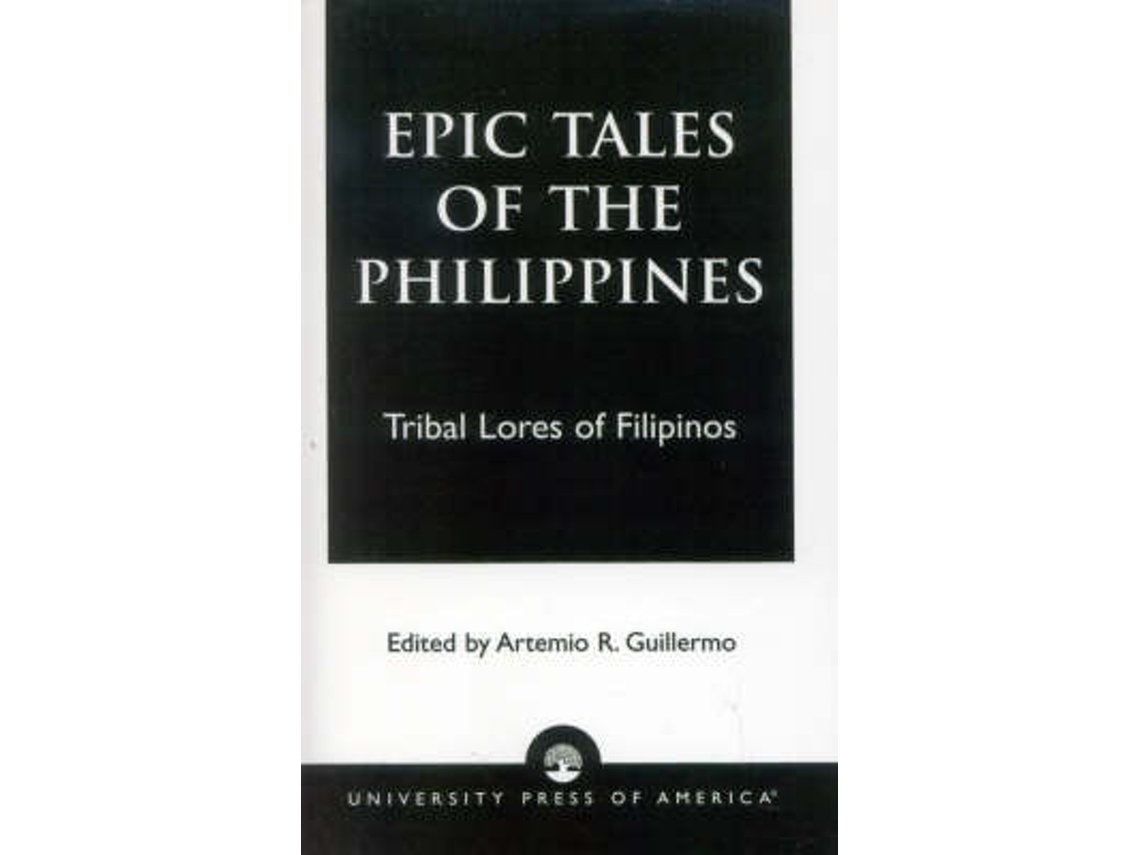 Livro Epic Tales of the Philippines de Artemio R Guillermo (Inglês)