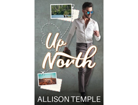 Livro Up North De Allison Temple (inglês)