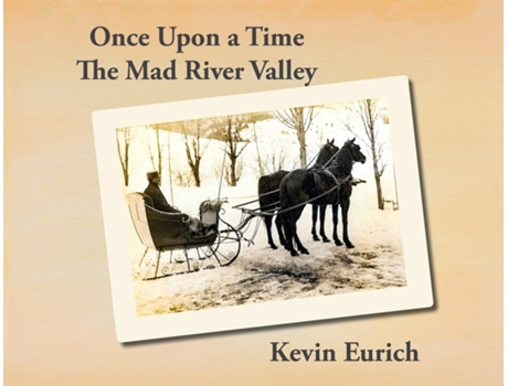 Livro Once Upon a Time, The Mad River Valley de Kevin Eurich (Inglês)