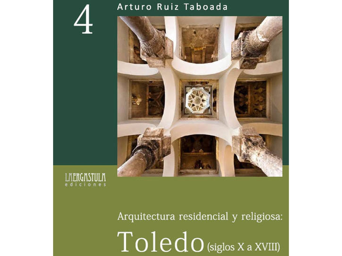Livro Arquitectura Residencial Y Religiosa Tole de Arturo Ruiz Taboada (Espanhol)
