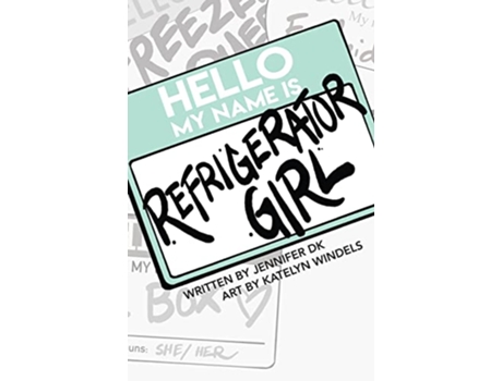 Livro Refrigerator Girl de Jennifer Dk (Inglês)