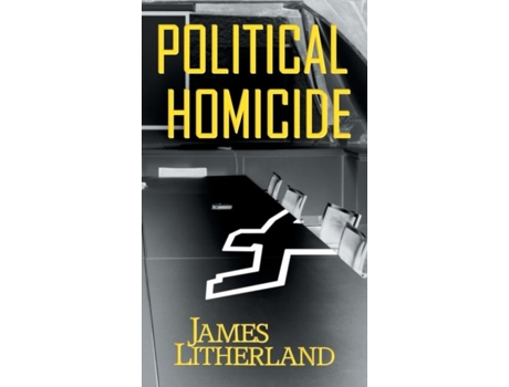 Livro Political Homicide De James Litherland (inglês)