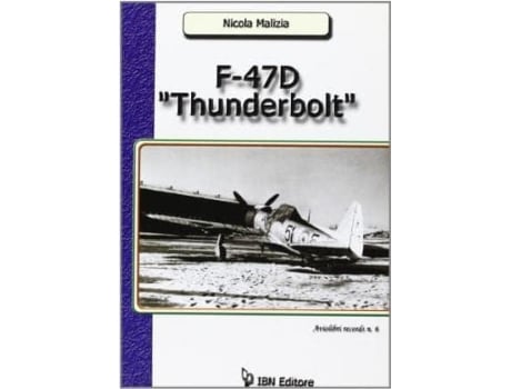 Livro f-47d thunderbolt de nicola malizia (italiano)