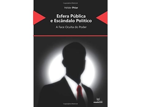 Livro Esfera Pública E Escândalo Politico De Helder Prior (português Do Brasil)