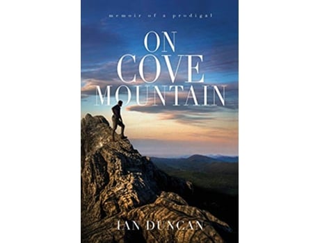 Livro On Cove Mountain Memoir Of A Prodigal de Ian Duncan (Inglês)
