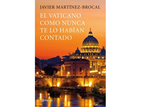 Livro El Vaticano Como Nunca Antes Te Lo Habian Contado de Javier Martínez-Brocal
