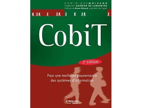 Livro Cobit Pour une meilleure gouvernance des systèmes dinformation French Edition de Dominique Moisand Fabrice Garnier de Labareyre (Francês)