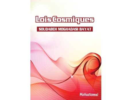 Livro Les Lois Cosmiques Motivational De Soudabeh Moghadasi Bayat (inglês)