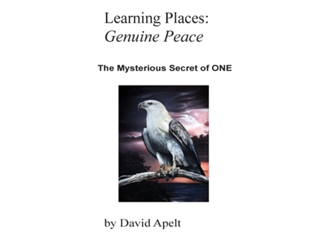 Livro Learning Places Genuine Peace The Mysterious Secret Of One De David Apelt (inglês)