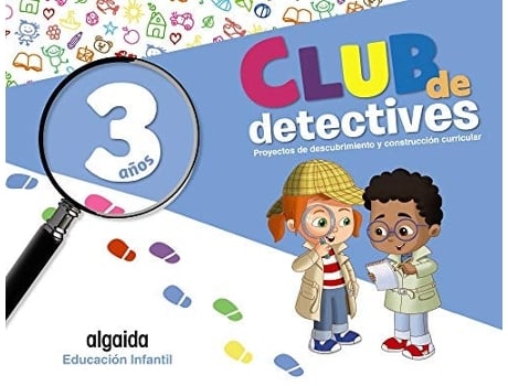 Livro Club De Detectives. Educación Infantil 3 Años Da Editorial Algaida De Virginia Eslava Montero, Verónica González De Los Santos Et Al. (espanhol)
