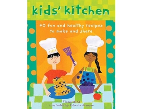 Livro Kids Kitchen de Fiona Bird (Inglês)