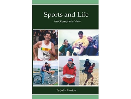 Livro Sports and Life, An Olympians View de John Morton (Inglês)