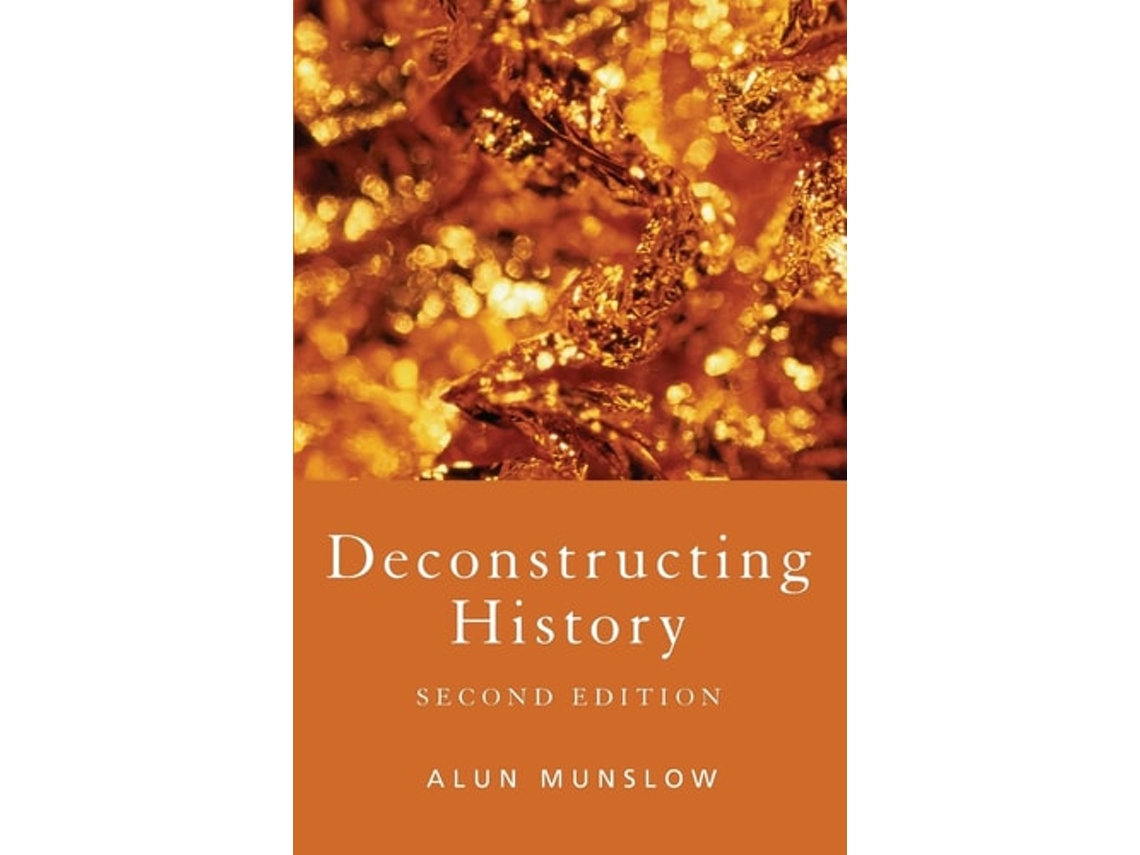 Livro Deconstructing History de Alun Munslow (Inglês)