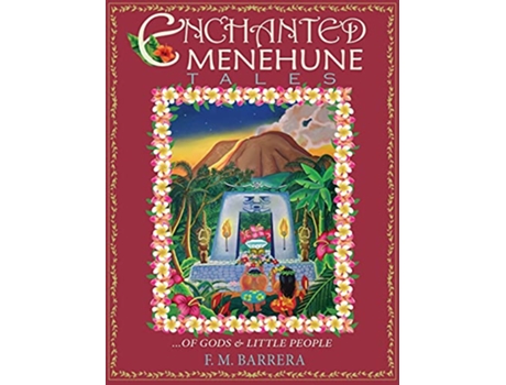 Livro Enchanted Menehune Tales Of Gods and Little People de F M Barrera (Inglês)
