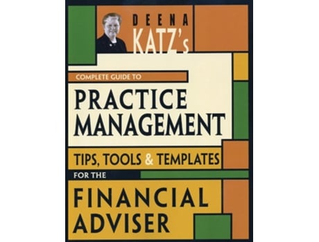 Livro Deena Katzs Complete Guide to Practice Management de Deena B Katz (Inglês)