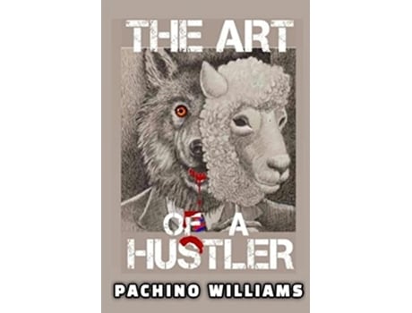 Livro The Art Of The Hustler De Pachino Williams (inglês)