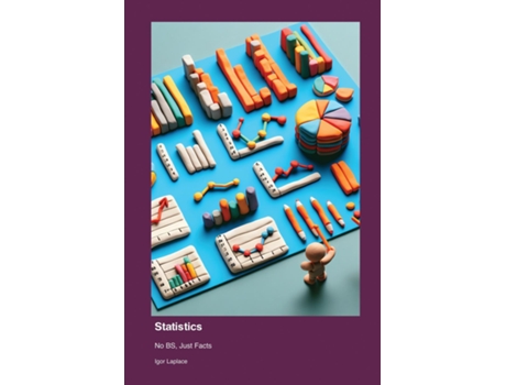 Livro Statistics No BS, Just Facts de Igor Laplace (Inglês)