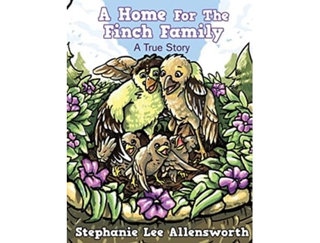 Livro A HOME FOR THE FINCH FAMILY de Allensworth Lee Stephanie (Inglês - Capa Dura)