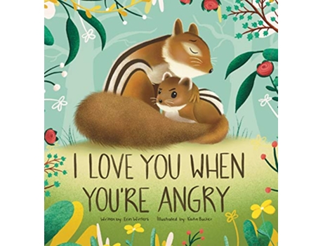Livro I Love You When Youre Angry de Erin Winters (Inglês)