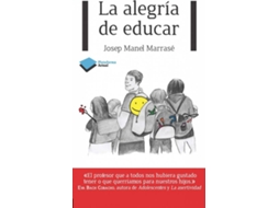 Livro La Alegría De Educar de Josep Manel Marrassé (Espanhol)