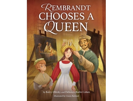 Livro Rembrandt Chooses a Queen de Deborah Bodin Cohen e Kerry Olitzky (Inglês - Capa Dura)