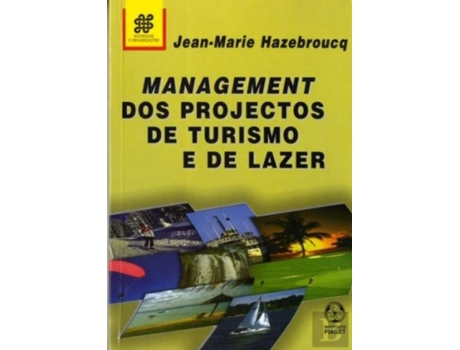 Livro Management Dos Projectos De Turismo E Lazer de Jean-Marie Hazebroucq (Português)