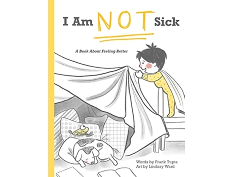 Livro I Am Not Sick A Book About Feeling Better de Frank Tupta (Inglês)
