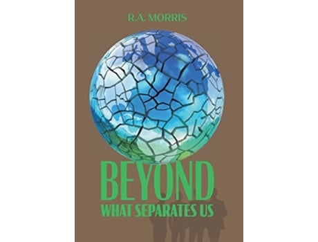 Livro Beyond What Separates Us de R A Morris (Inglês)