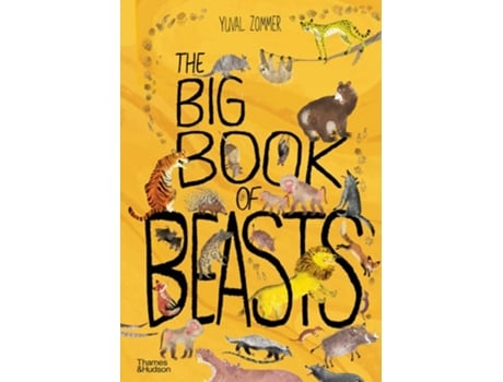 Livro The Big Book Of Beasts de Yuval Zommer (Inglês)