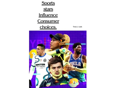 Livro Sports stars influence consumer choices de Terry L Lusk (Inglês)