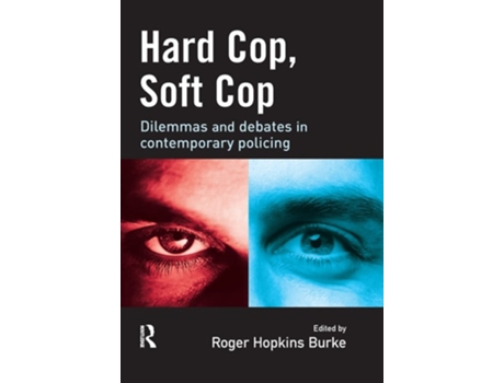Livro Hard Cop, Soft Cop de Roger Hopkins Burke (Inglês)