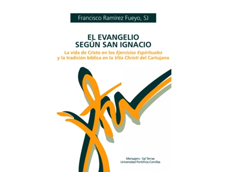 Livro El Evangelio Según San Ignacio de Francisco Ramirez Fueyo (Espanhol)