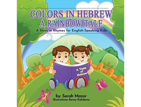 Livro Colors in Hebrew A Rainbow Tale For English Speaking Kids Taste of Hebrew for English Speaking Kids de Sarah Mazor (Inglês)