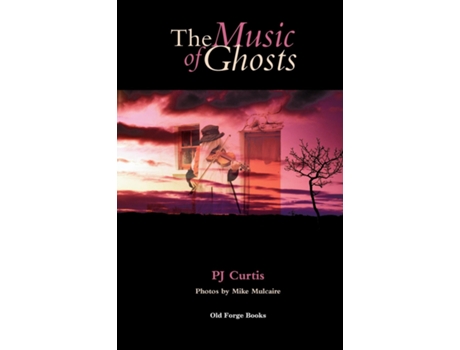 Livro The Music of Ghosts de P J Curtis (Inglês)