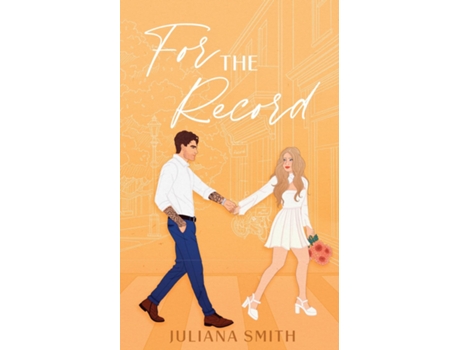 Livro For the Record de Juliana Smith (Inglês)