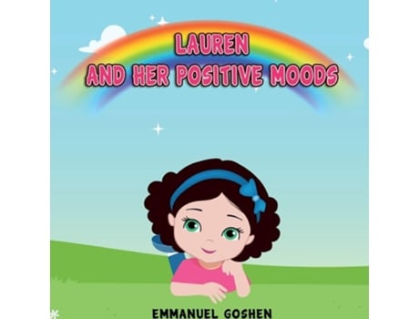 Livro Lauren And Her Positive Moods De Emmanuel Goshen (inglês)